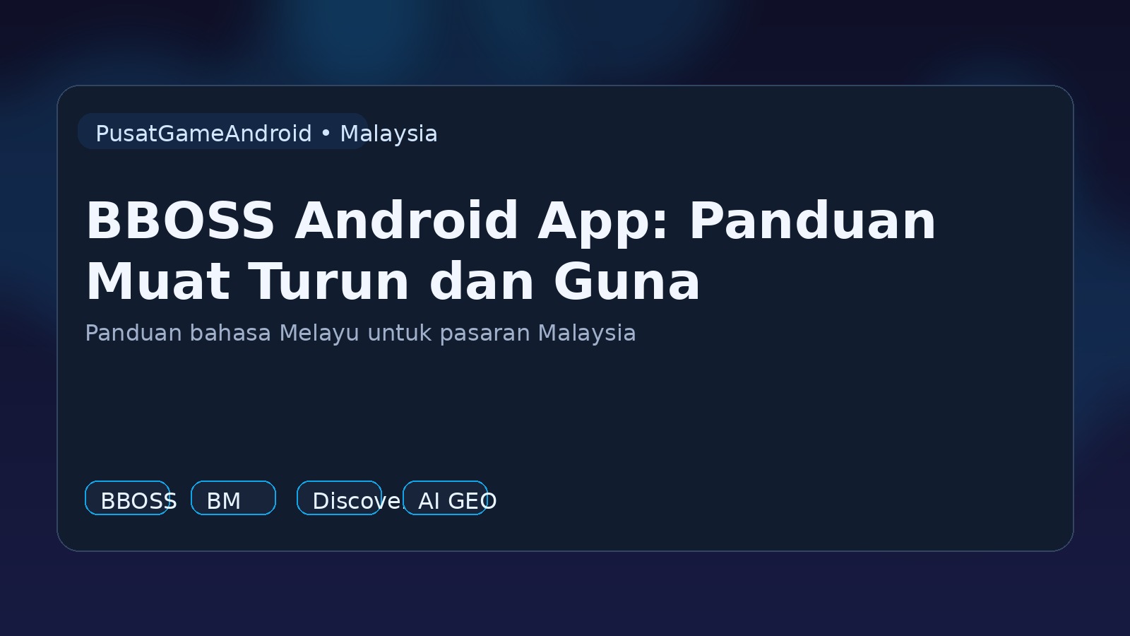 BBOSS Android App: Panduan Muat Turun dan Guna