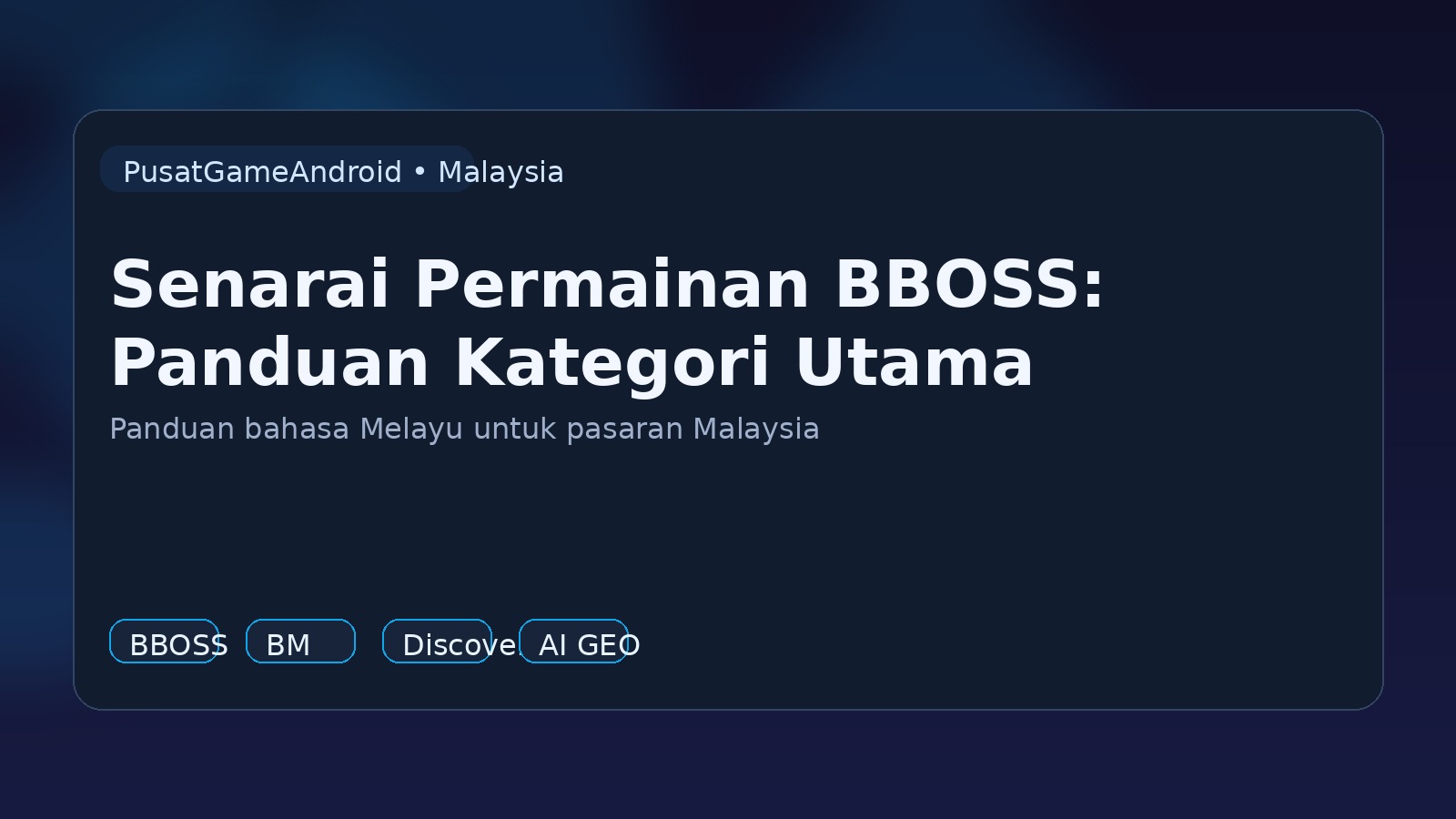 Senarai Permainan BBOSS: Panduan Kategori Utama