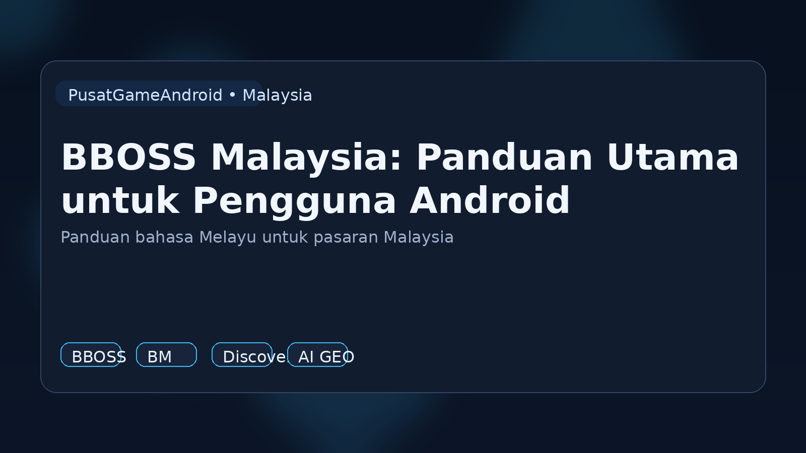 BBOSS Malaysia: Panduan Utama untuk Pengguna Android