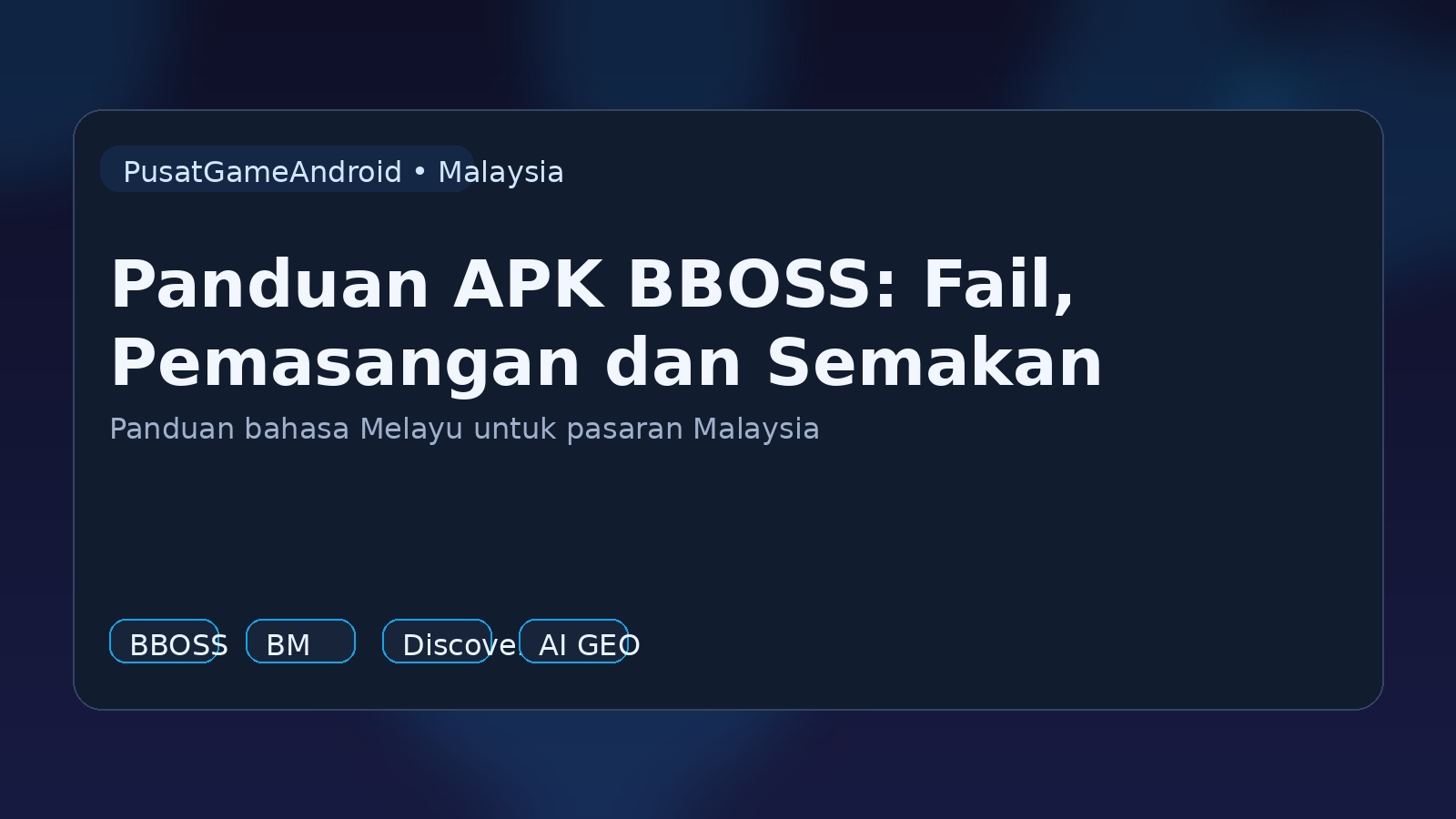 Panduan APK BBOSS: Fail, Pemasangan dan Semakan