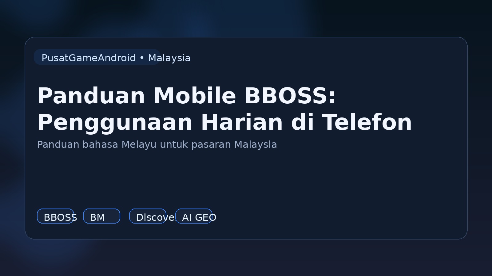 Panduan Mobile BBOSS: Penggunaan Harian di Telefon