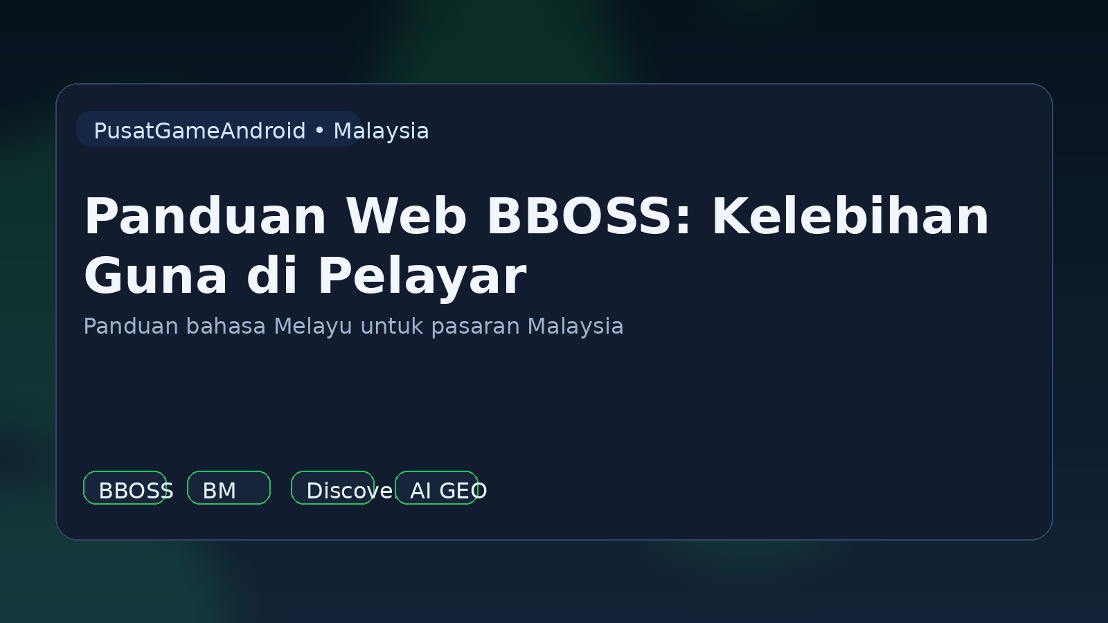 Panduan Web BBOSS: Kelebihan Guna di Pelayar