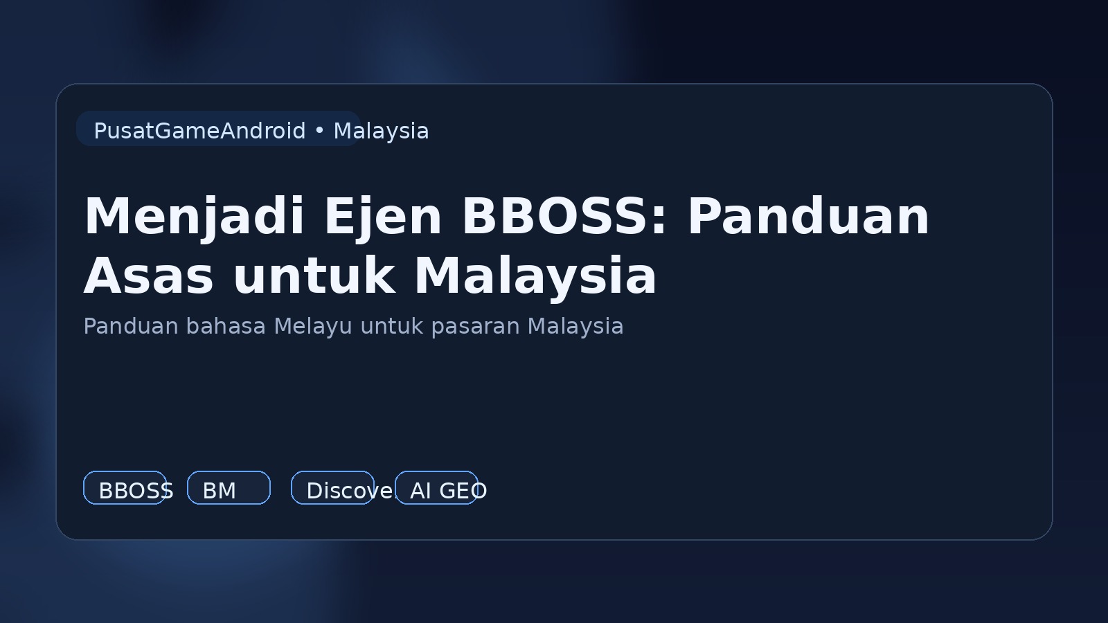 Menjadi Ejen BBOSS: Panduan Asas untuk Malaysia